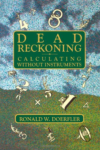 Dead Reckoning : Calculating without Instruments