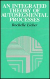 An Integrated Theory of Autosegmental Processes