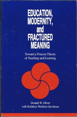 Education, Modernity, and Fractured Meaning