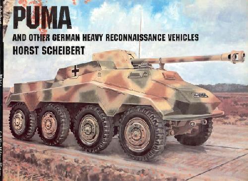 Puma/and Other German Heavy Reconnaissance Vehicles