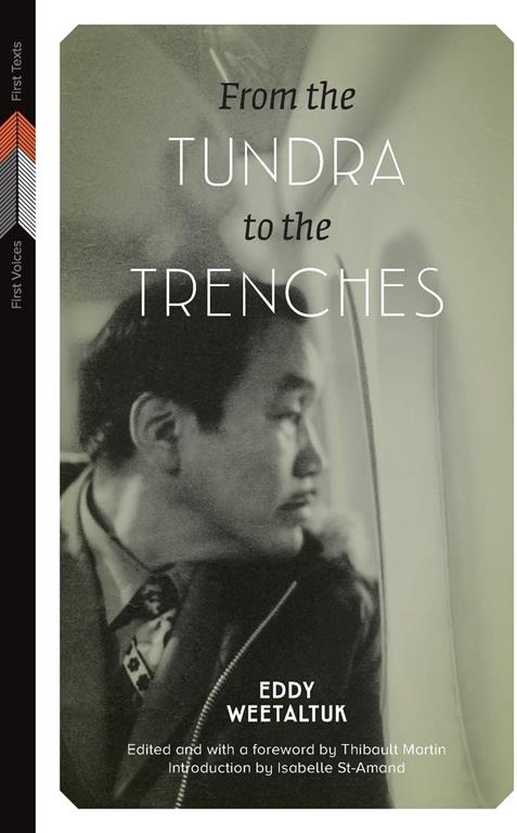 From the Tundra to the Trenches (First Voices, First Texts, 4)