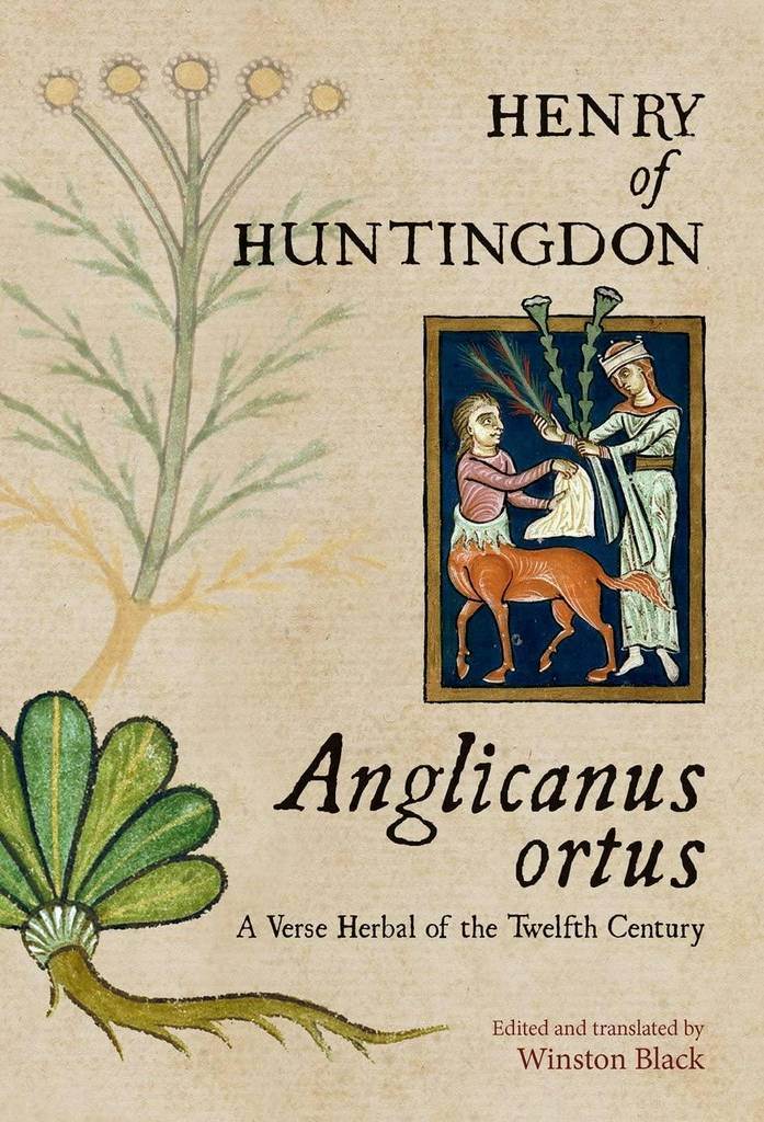 Anglicanus ortus: A Verse Herbal of the Twelfth Century (Studies and Texts)