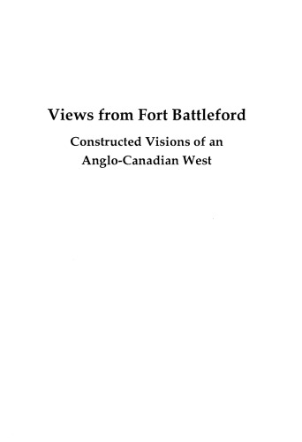 Views from Fort Battleford
