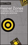 Fresnal Zones in Wireless Links, Zone Plate Lenses and Antennas