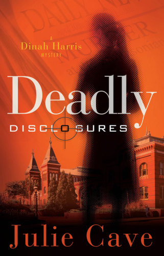 Deadly Disclosures (Dinah Harris Mystery)