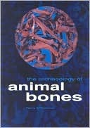 The Archaeology of Animal Bones