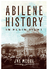 Abilene history in plain sight