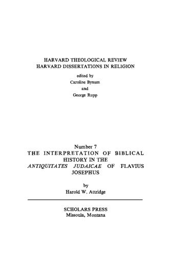 The interpretation of Biblical history in the Antiquitates Judaicae of Flavius Josephus (Harvard dissertations in religion)