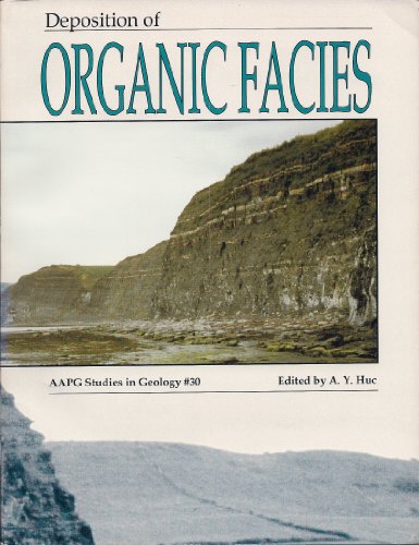 Deposition of Organic Facies (Aapg Studies in Geology)