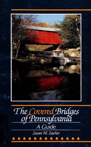 The covered bridges of Pennsylvania : a guide