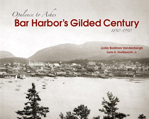 Bar Harbor's Gilded Century