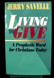 Living to Give - A Prophetic Word for Christians Today
