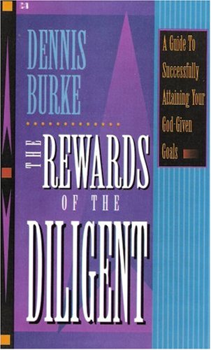 The Rewards of Diligent