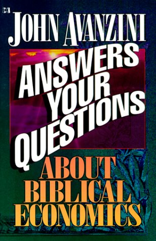 John Avanzini Answers Your Questions About Biblical Economics