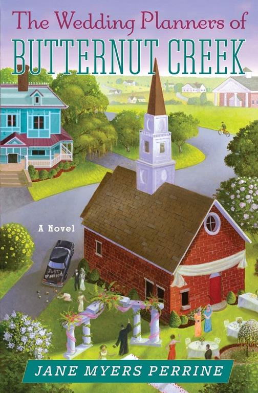 The Wedding Planners of Butternut Creek: A Novel (Butternut Creek, 3)