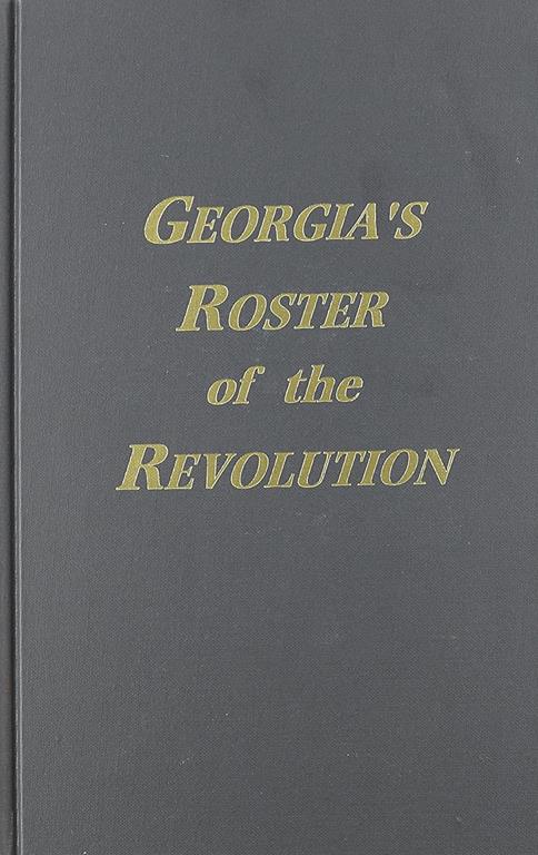 Georgia's Roster of the Revolution.