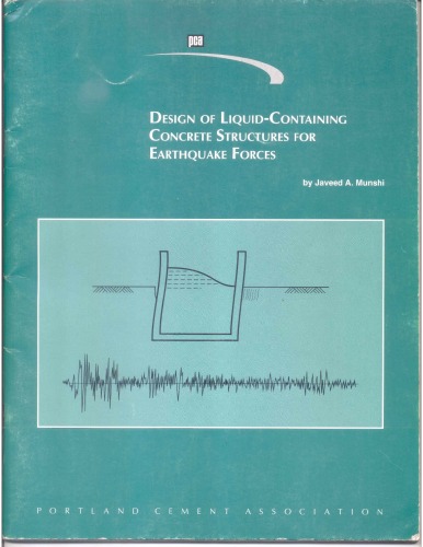 Design Of Liquid Containing Concrete Structures For Earthquake Forces