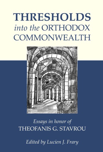 Thresholds Into the Orthodox Commonwealth