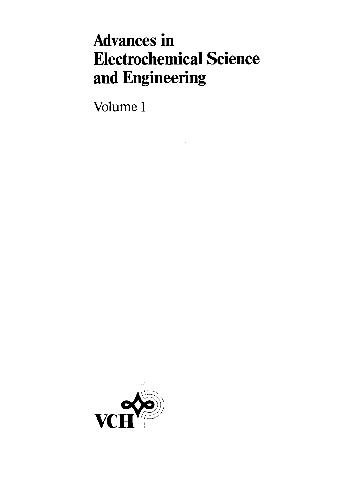 Advances in electrochemical science and engineering. Volume 1