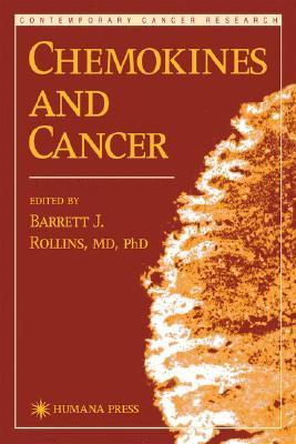 Chemokines and Cancer (Contemporary Cancer Research) (Contemporary Cancer Research)