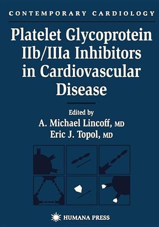 Platelet Glycoprotein Iib/Iiia Inhibitors in Cardiovascular Disease