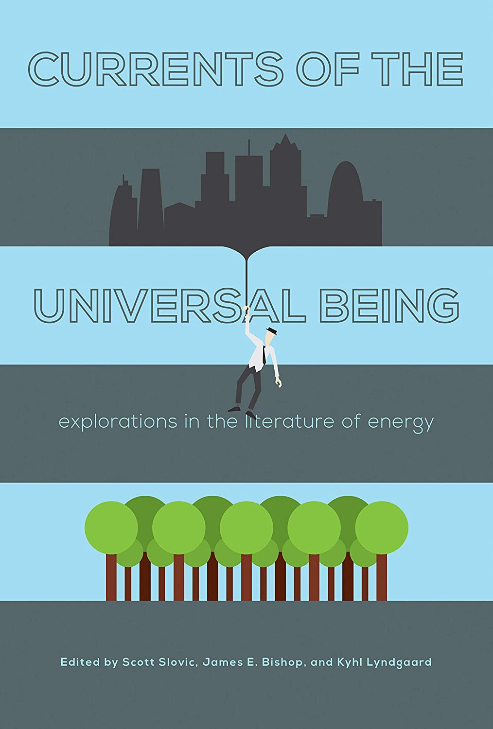 Currents of the Universal Being: Explorations in the Literature of Energy