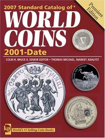 Standard Catalog Of World Coins 2001 To Date (Standard Catalog Of World Coins