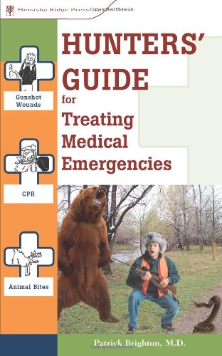 Hunters' Guide to Treating Medical Emergencies