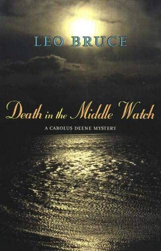 Death in the Middle Watch: A Carolus Deene Mystery (Carolus Deene Series)