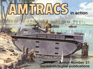 Amtracs in action - Armor No. 31