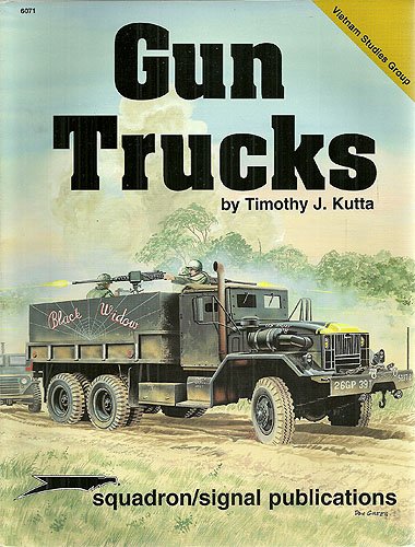 Gun Trucks - Vietnam Studies Group series