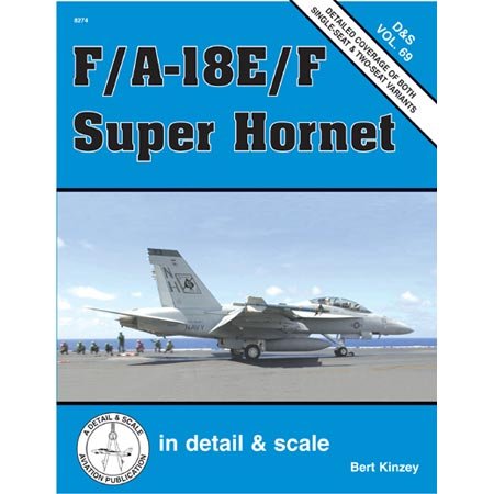 F/A-18E and F/A-18F Super Hornet In Detail &amp; Scale