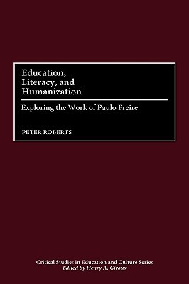 Education, Literacy, and Humanization