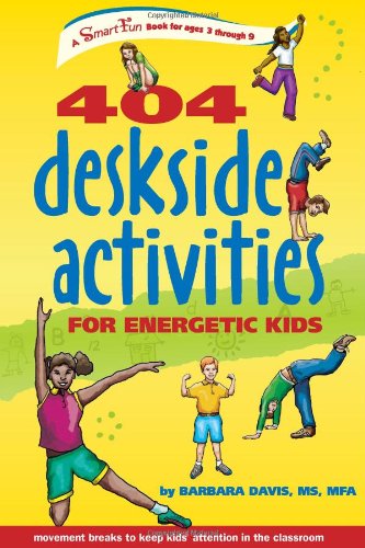 404 Deskside Activities for Energetic Kids