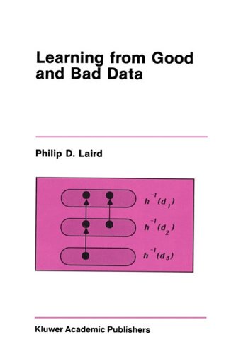 Learning from Good and Bad Data (The Springer International Series in Engineering and Computer Science, 47)