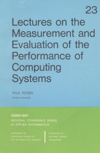 Lectures on the Measurement and Evaluation of the Performance of Computing Systems