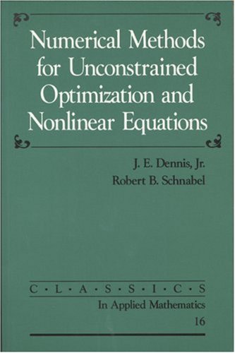 Numerical Methods For Unconstrained Optimization And Nonlinear Equations