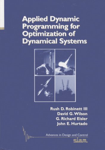 Applied Dynamic Programming for Optimization of Dynamical Systems (Advances in Design and Control) (Advances in Design and Control)