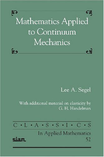 Mathematics Applied to Continuum Mechanics