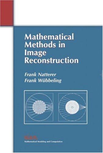 Mathematical Methods in Image Reconstruction