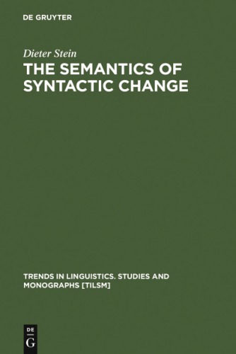 The semantics of syntactic change : aspects of the evolution of do in English