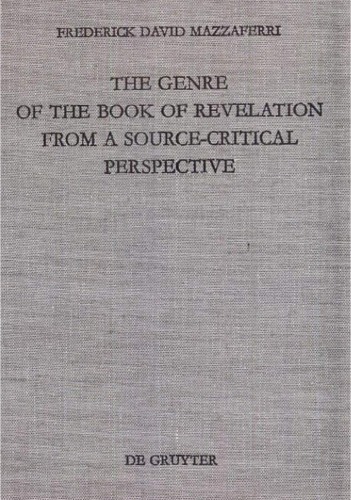 The Genre Of The Book Of Revelation From A Source Critical Perspective