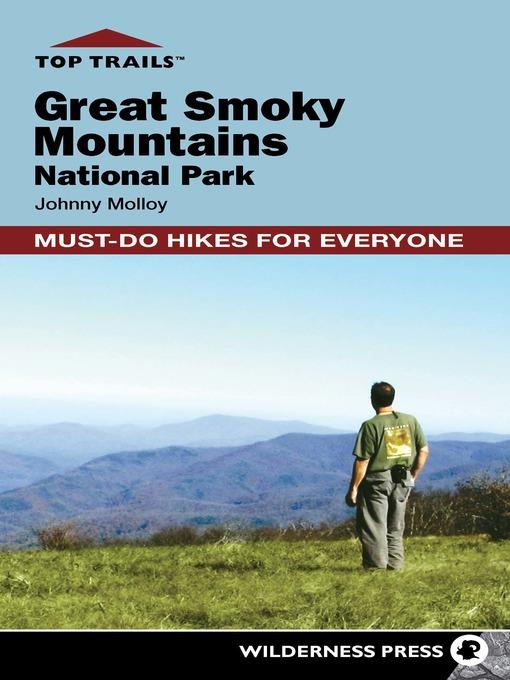 Great Smoky Mountains National Park: Must-Do Hikes for Everyone