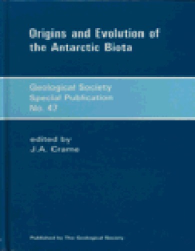 Origins and Evolution of the Antarctic Biota (Geological Society Special Publication)