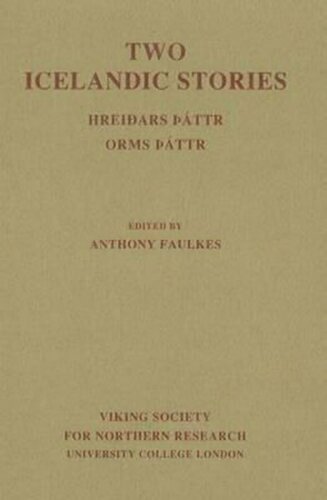 Two Icelandic stories : Hreiđars Þáttr ; Orms Þáttr