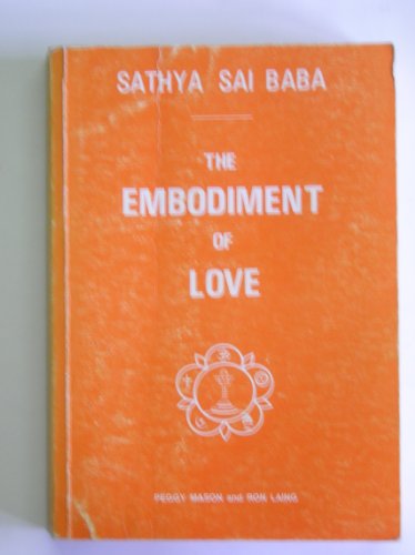 Sathya Sai Baba, the embodiment of love