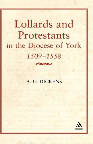 Lollards &amp; Protestants in the Diocese of York, 1509-58