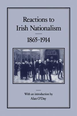 Reactions To Irish Nationalism, 1865-1914