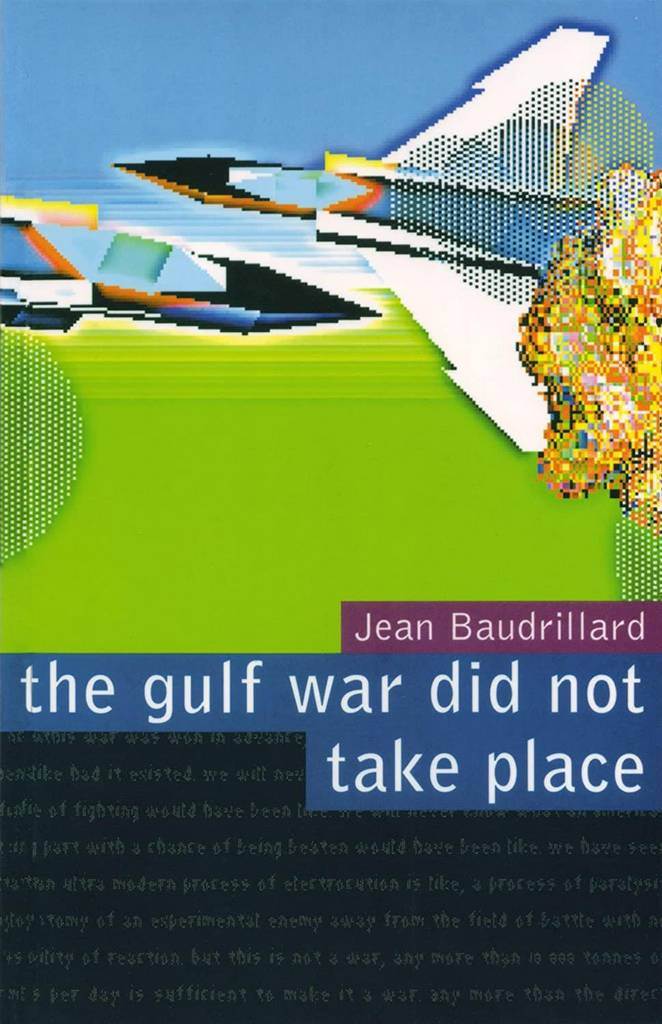 The Gulf War Did Not Take Place