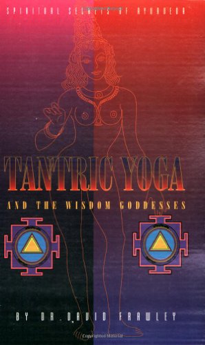 Tantric Yoga and the Wisdom Goddesses